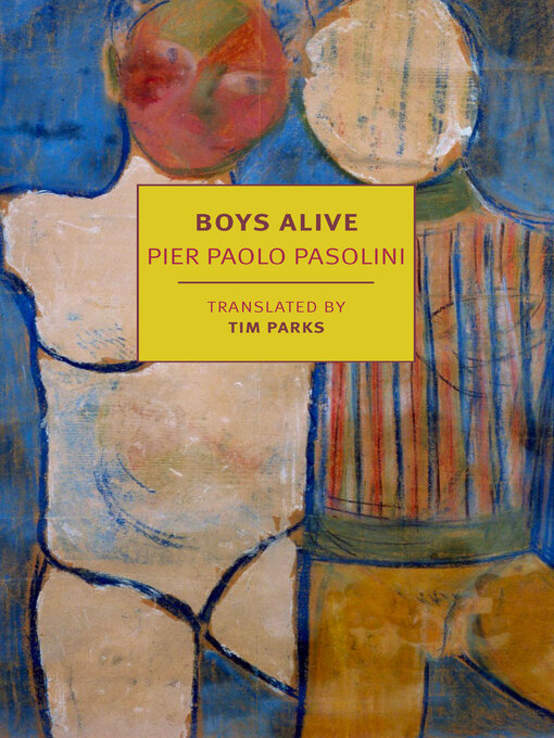 Title details for Boys Alive by Pier Paolo Pasolini - Wait list